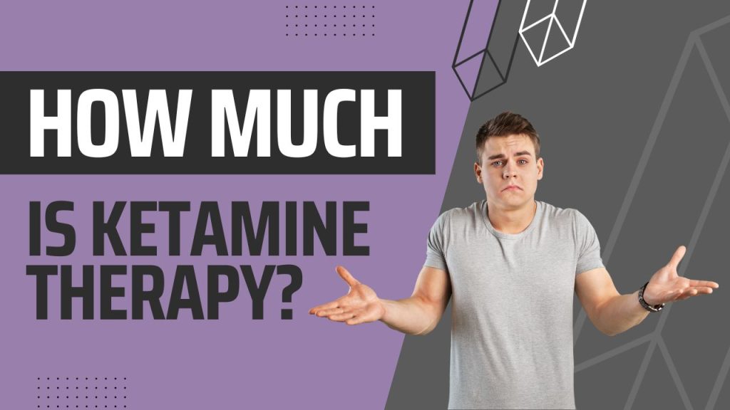 how much is ketamine therapy near me